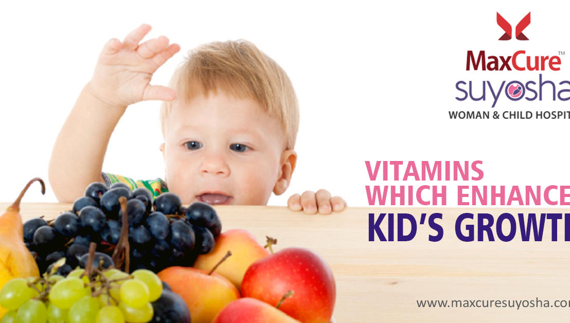 Vitamins Which Enhance Kid’s Growth